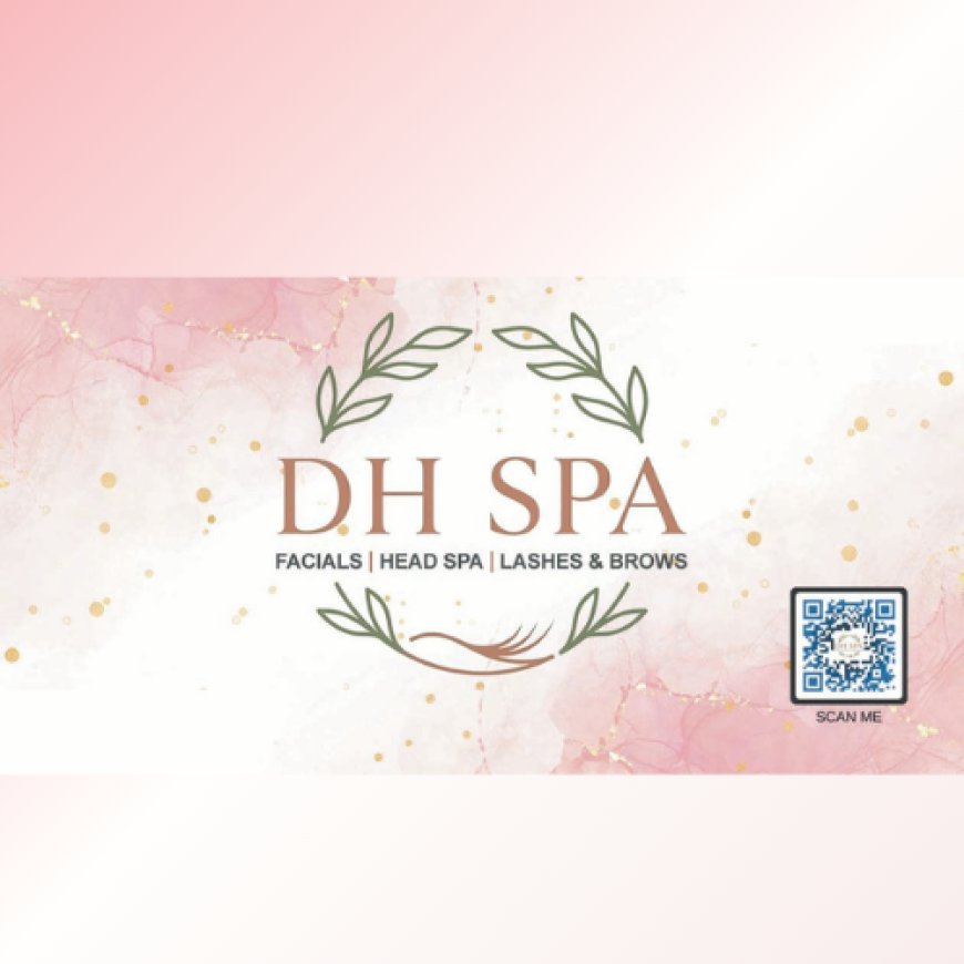 Discover the Perfect Facial Spa Near Me at DH SPA