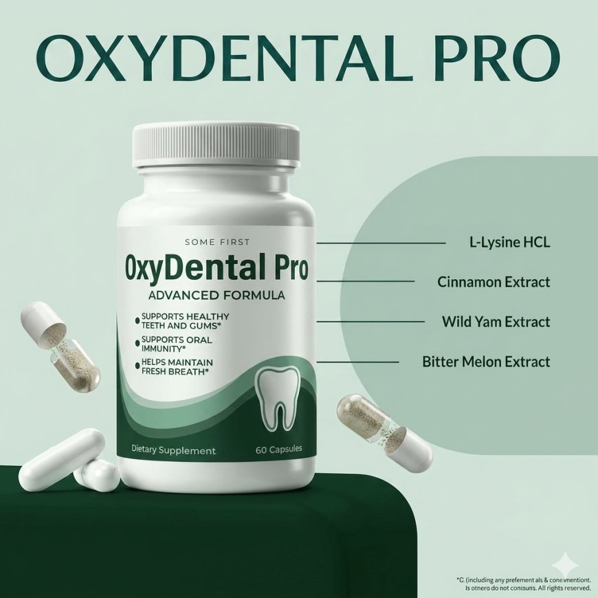 OxyDental Pro Review: Natural Oral Health Support USA