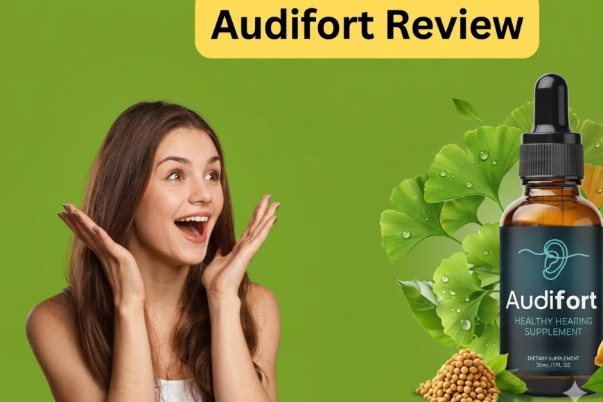 Audifort Reviews USA: Natural Hearing Support Supplement for Ear Health