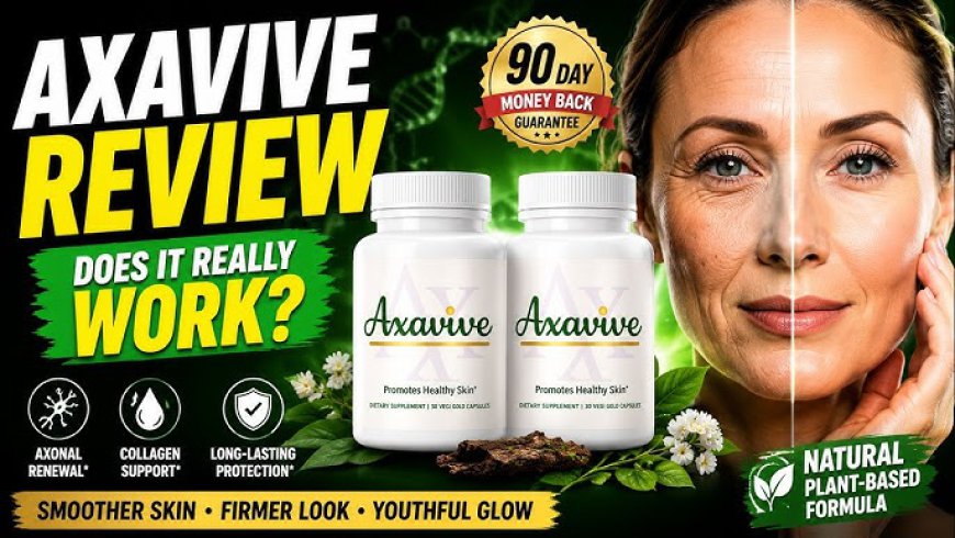 Axavive Reviews USA – Skin Support Beauty Formula