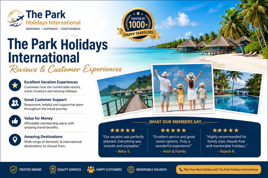 Best The Park Holidays International Reviews 2026