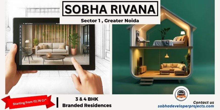 Sobha Rivana Greater Noida – Redefining Luxury Living in NCR