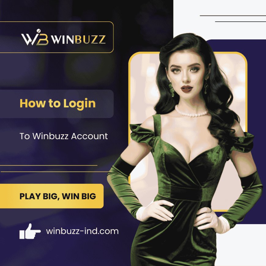 Winbuzz Bet Login: Your Fast Track to Online Casino Games