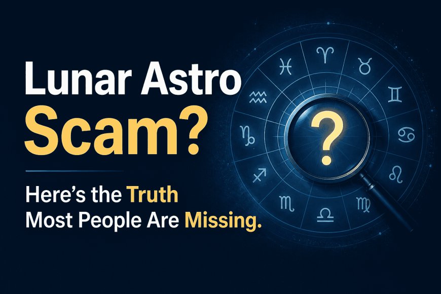 Lunar Astro Fraud Allegation and Customer Transparency: Understanding the Process