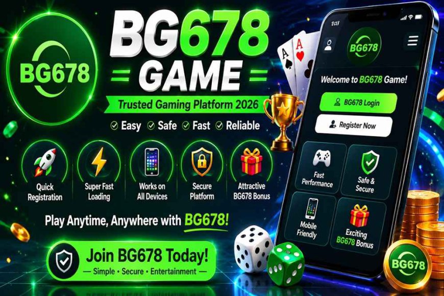 BG678 Game App Guide | BG678 Game Se Online Experience Kaise Le