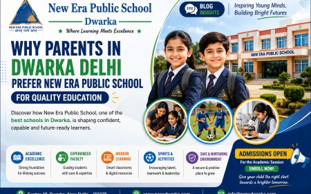 Why Parents in Dwarka Delhi Prefer New Era Public School for Quality Education