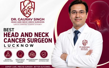 Best Head and Neck Cancer Surgeon in Lucknow: Prof. (Dr.) Gaurav Singh - Expert Surgical Interventions