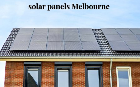 Solar Panels Melbourne: A Complete Guide to Saving Money with Solar Energy
