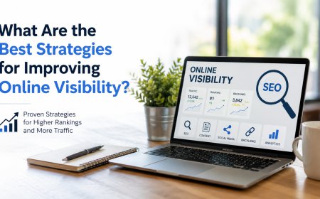 What Are the Best Strategies for Improving Online Visibility?