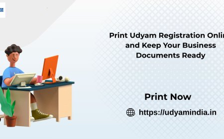 Print Udyam Registration Online and Keep Your Business Documents Ready