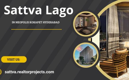 Sattva Lago Neopolis Kokapet Hyderabad – A Luxurious Lifestyle Surrounded by Modern Comforts