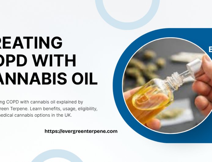 Treating COPD With Cannabis Oil: A Practical Guide by Evergreen Terpene
