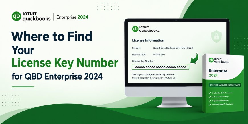 Where to Find Your License Key Number for QBD Enterprise 2024
