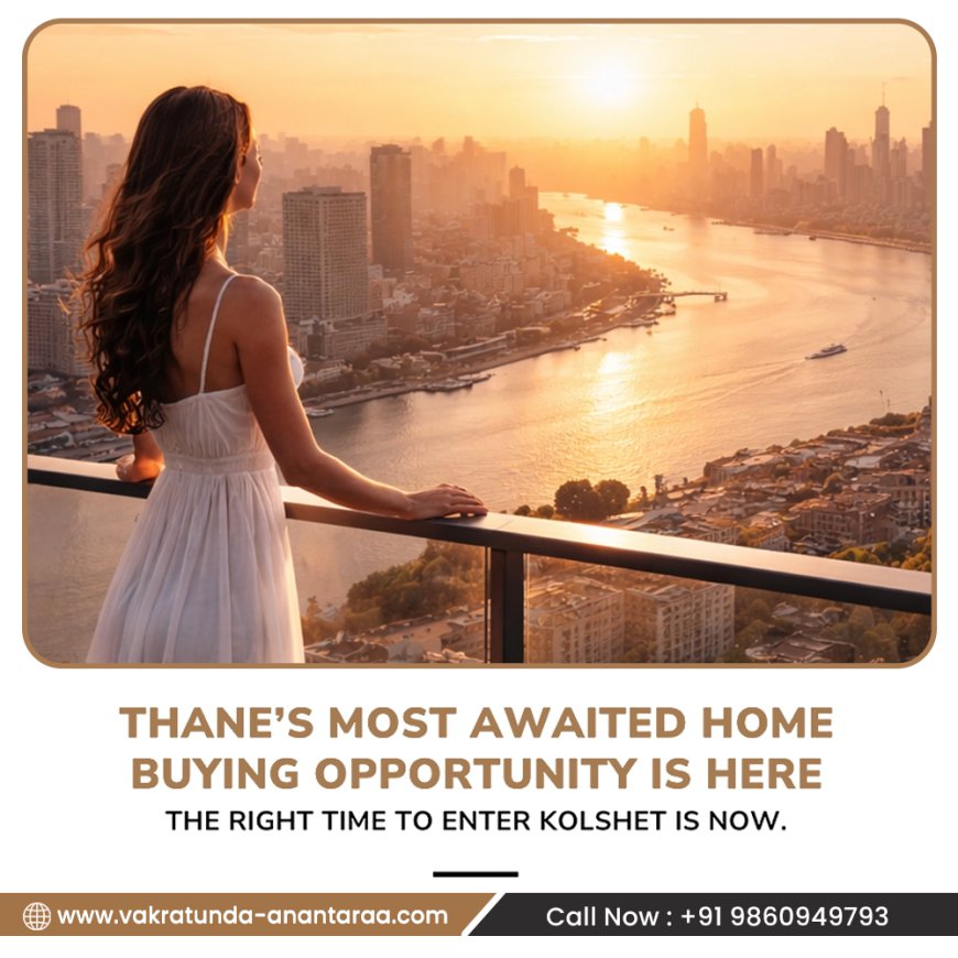 Vakratunda Anantaraa Thane - 1 & 2 BHK Flats Kolshet Road