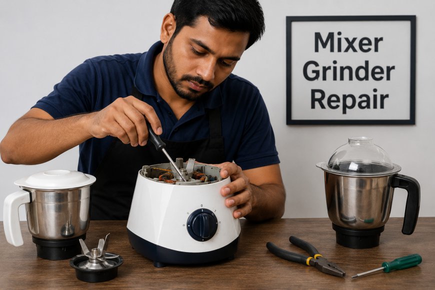 Mixer Grinder Repair | Professional Repair Services for Homes Across Dubai and Sharjah