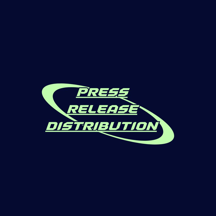 Press Release Distribution That Helps Brands Reach New Business Opportunities