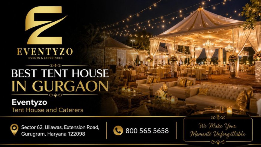 Best Tent House in Gurgaon – You Plan. We Setup. Guests Remember. | Eventyzo