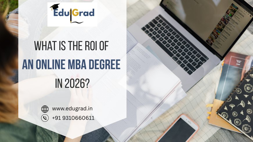 What Is the ROI of an Online MBA Degree in 2026?