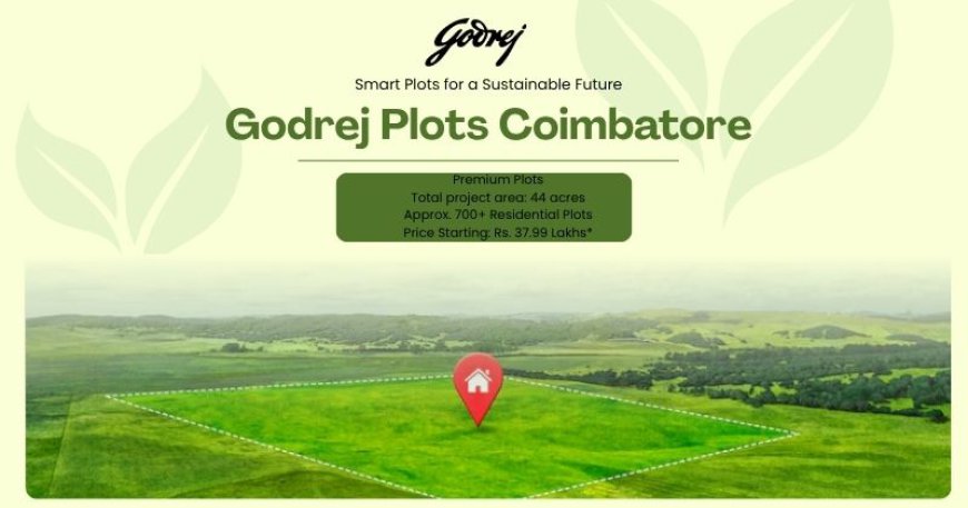 Godrej Plots Coimbatore: Luxury Spanish-Inspired Community