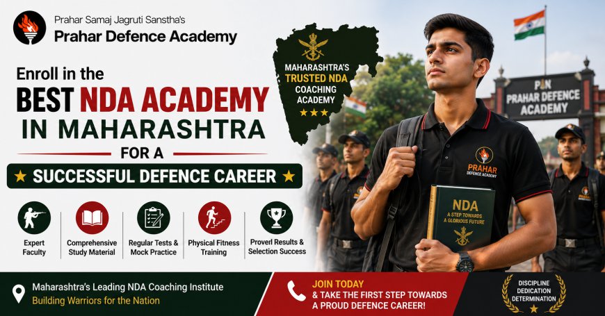 Enroll in the Best NDA Academy in Maharashtra for a Successful Defence Career