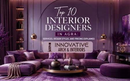 Top 10 Interior Designers in Agra: Services, Design Styles, and Pricing Explained