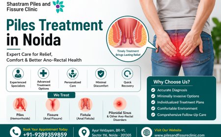 Piles Treatment in Noida – Get Expert Care at Shastram Piles and Fissure Clinic