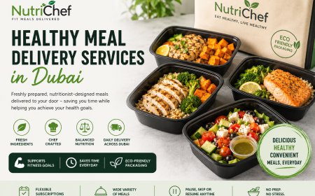 Healthy Meal Delivery Services in Dubai: Eat Better, Live Better Every Day