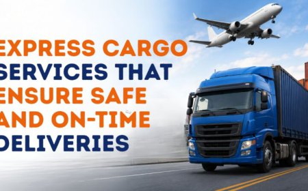 Express Cargo Services That Ensure Safe and On-Time Deliveries