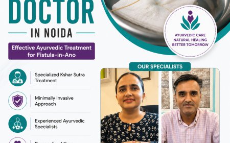 Kshar Sutra Doctor in Noida: Advanced Ayurvedic Treatment for Fistula and Piles