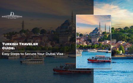 Turkish Traveler Guide: Easy Steps to Secure Your Dubai Visa