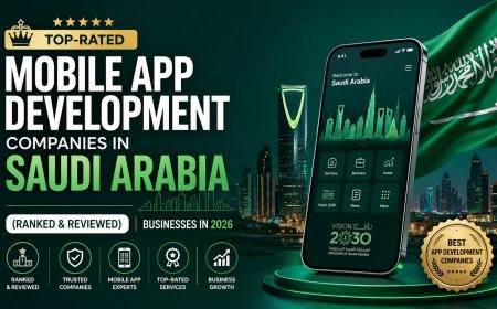 Top-Rated Mobile App Development Companies in Saudi Arabia (Ranked & Reviewed)