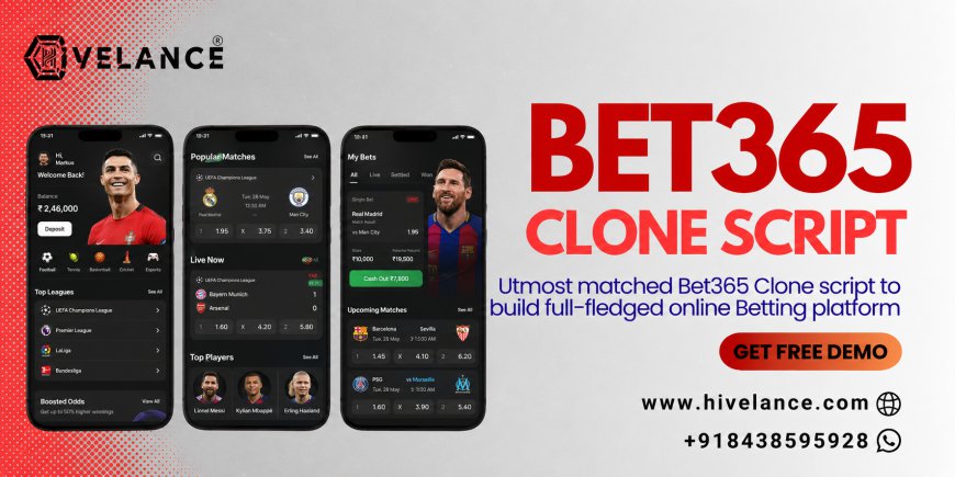 Bet365 Clone Script Development: The Fast Track to Launching a Profitable Sportsbook