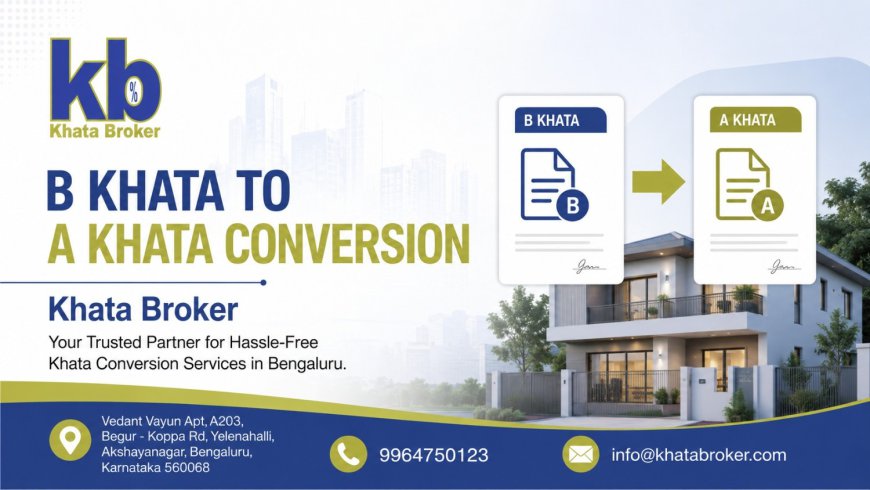 BBMP Khata Transfer: B Khata to A Khata Process 2026