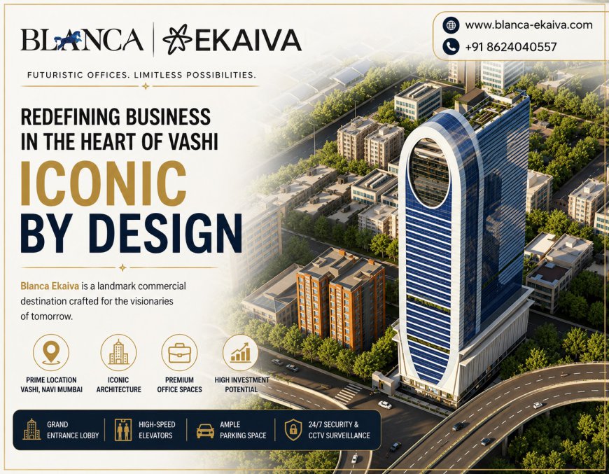 Blanca Ekaiva Turbhe | Corporate Destination Of Navi Mumbai