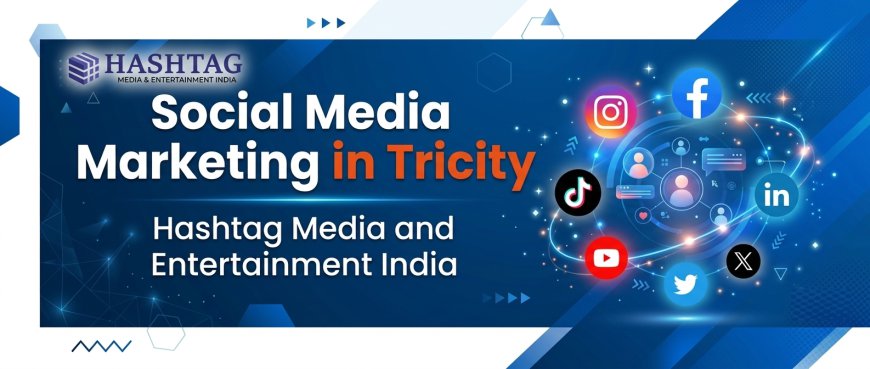 Best Social Media Marketing Agency in Tricity Delivers Creative Marketing Solutions