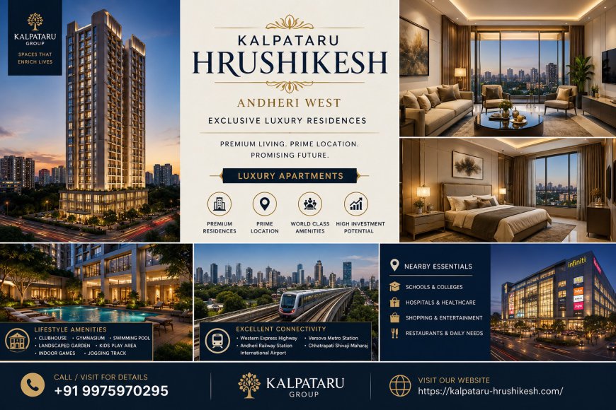 Kalpataru Hrushikesh Andheri West | Spacious 3 & 4 BHK Flats
