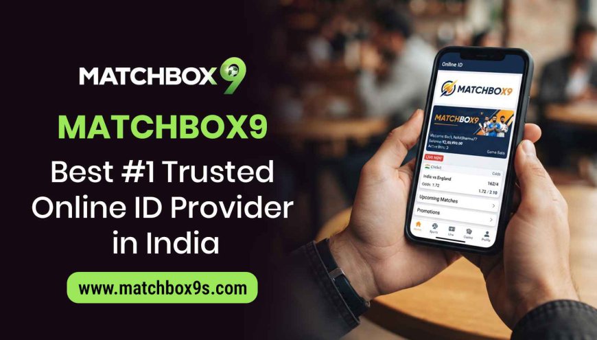 Matchbox9 – India's Trusted Online Sports Betting ID