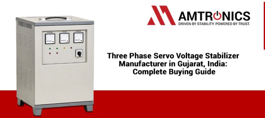 Three Phase Servo Voltage Stabilizer Manufacturer in Gujarat India