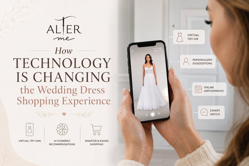 How Technology Is Changing the Wedding Dress Shopping Experience