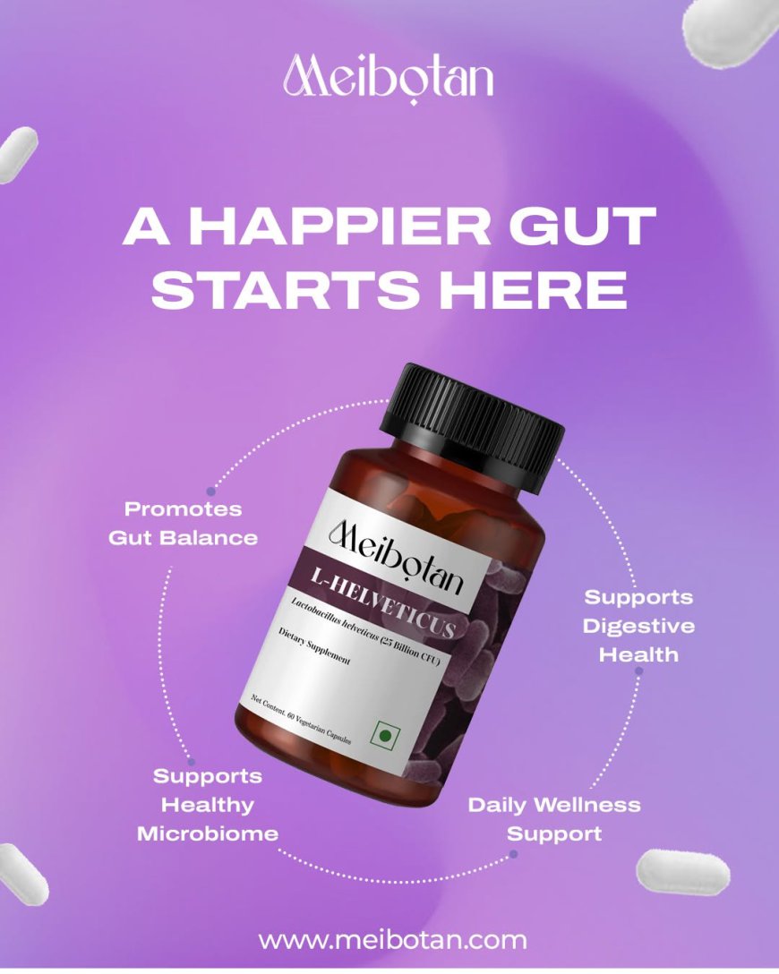 Meibotan Offers Best Supplements for Gut Health and Daily Wellness