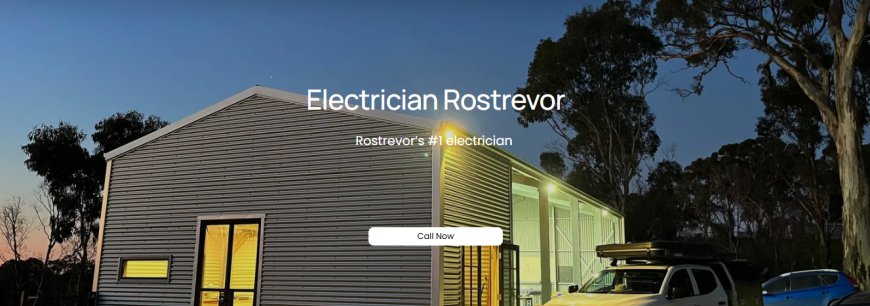 Electrician in Rostrevor Providing Fast, Efficient, and Quality Electrical Services