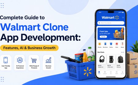 Complete Guide to Walmart Clone App Development: Features, AI & Business Growth
