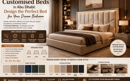 Customised Beds in Abu Dhabi: Design the Perfect Bed for Your Dream Bedroom
