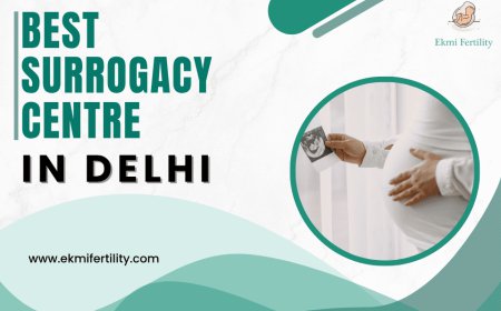 Surrogacy Centre in Delhi: Comprehensive Care for Your Parenthood Journey