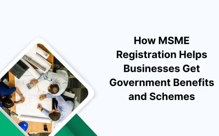 How MSME Registration Helps Businesses Get Government Benefits and Schemes