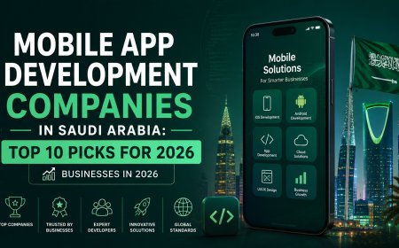 Mobile App Development Companies in Saudi Arabia: Top 10 Picks for 2026