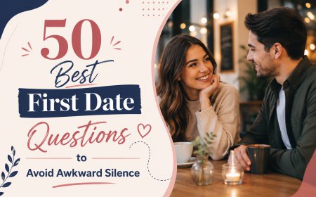 50 Best First Date Questions to Avoid Awkward Silence
