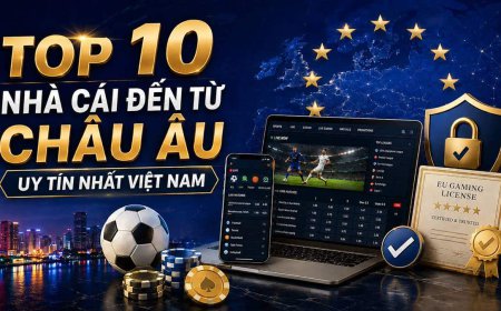 Phân Tích Nhà Cái Châu Âu Và Giấy Phép Uy Tín 2026