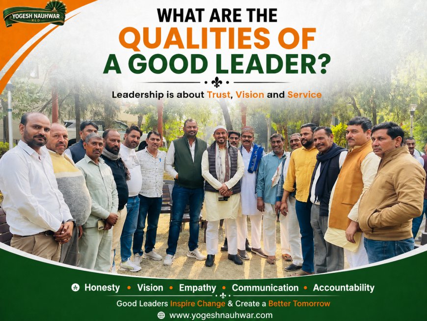What Are the Qualities of a Good Leader?