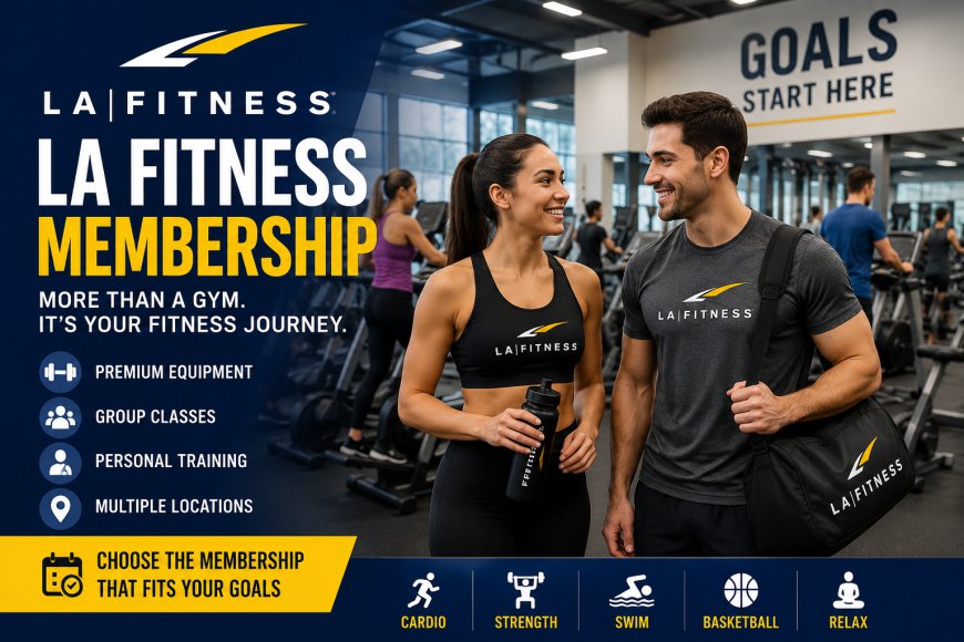 Confused About Joining a Gym? Everything You Need to Know About an LA Fitness Membership Before Signing Up